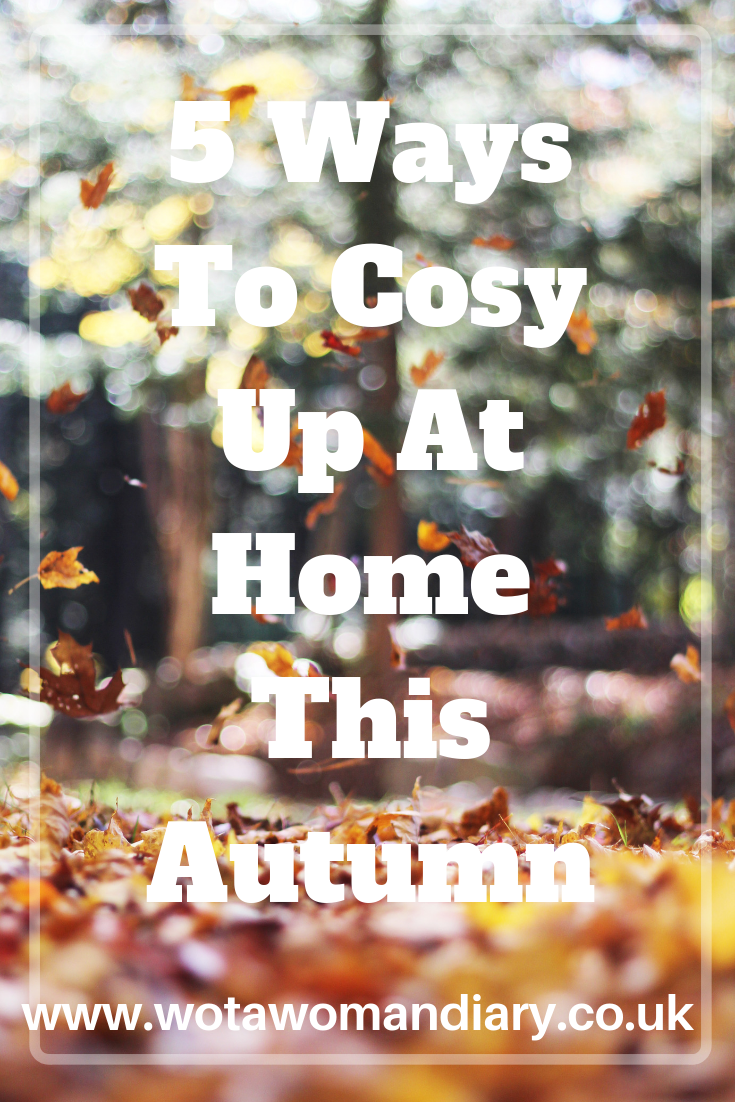 5 Ways To Cosy Up At Home This Autumn
