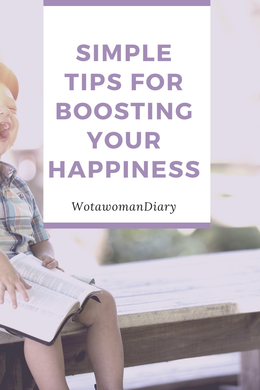 a text image which reads Simple Tips For Boosting Your Happiness
