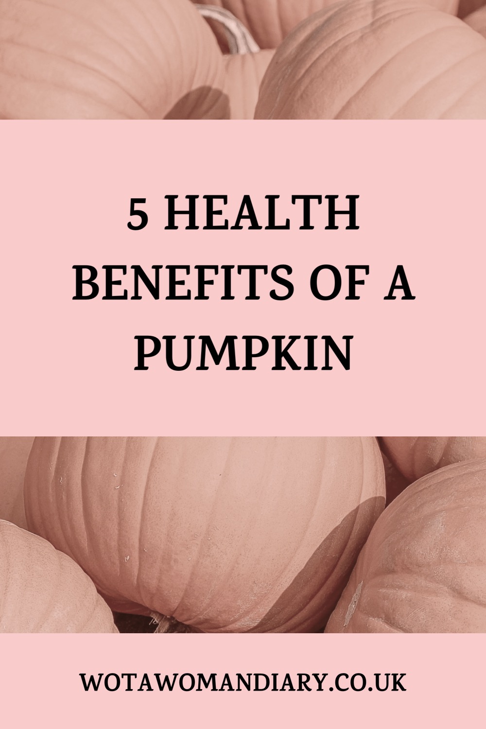 text image which reads 5 health benefits of a pumpkin with blurred pumpkin image in the background